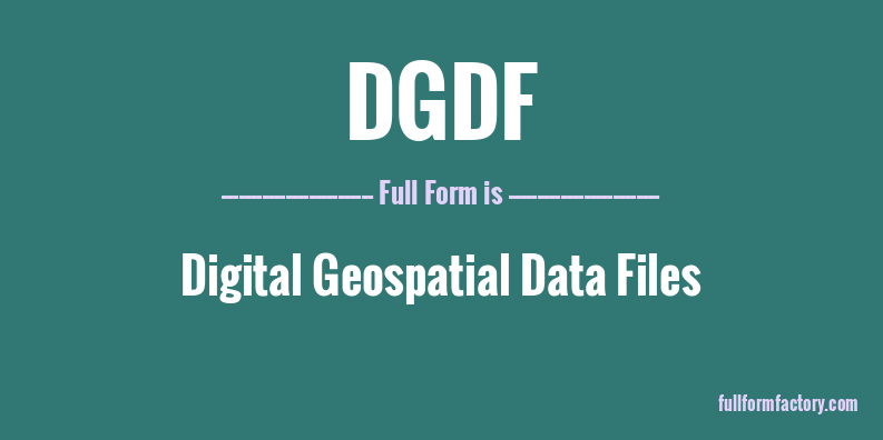 dgdf-full-form