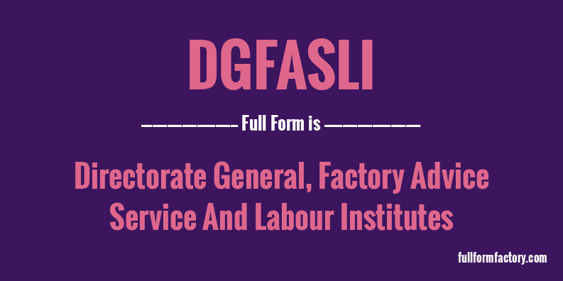 dgfasli-full-form
