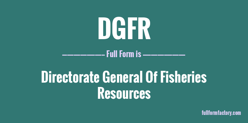 dgfr-full-form