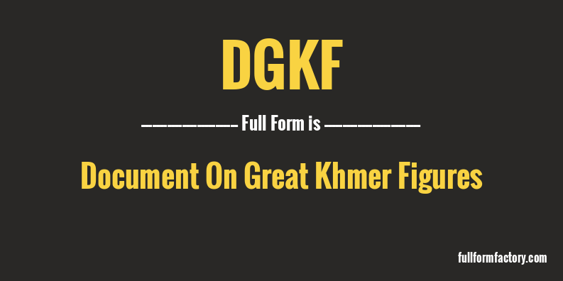 dgkf-full-form