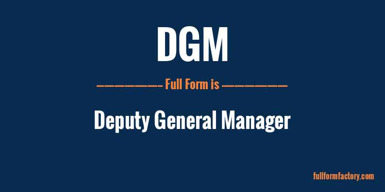 dgm-full-form