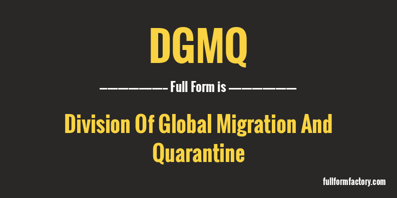 dgmq-full-form