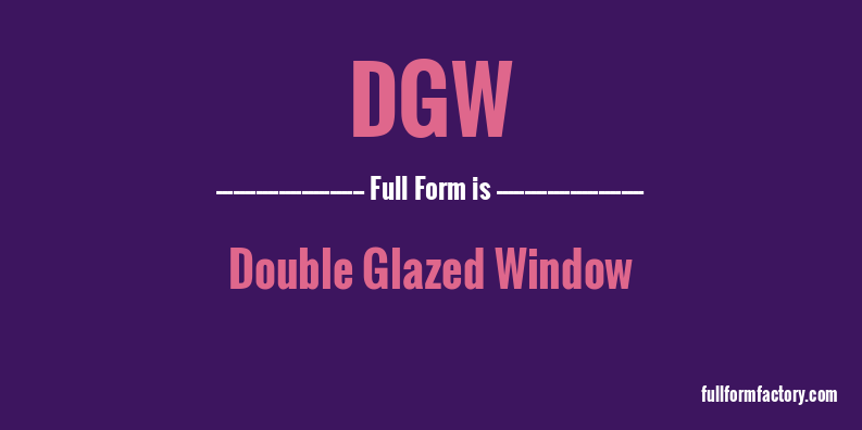 dgw-full-form
