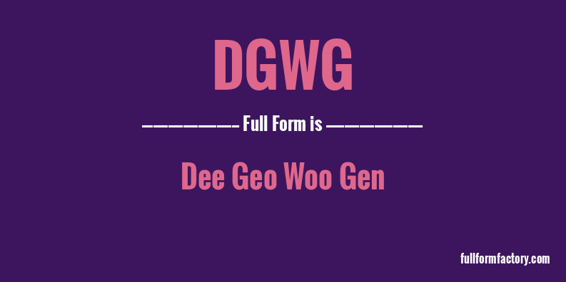 dgwg-full-form