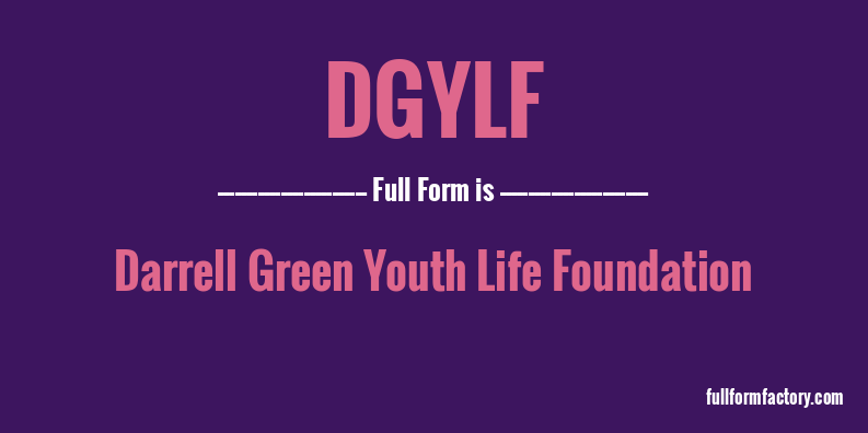 dgylf-full-form