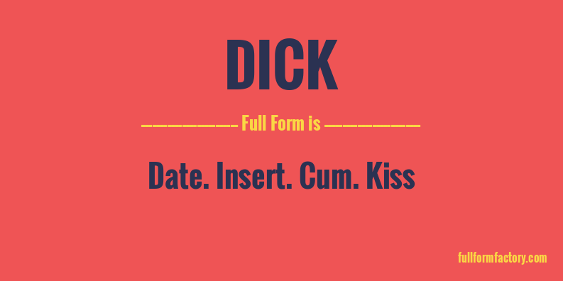 dick-full-form