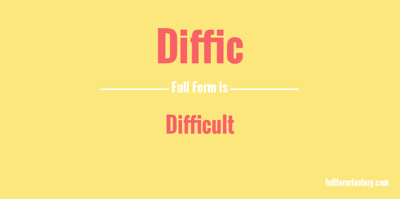 diffic-full-form
