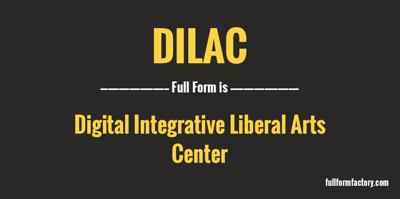 dilac-full-form