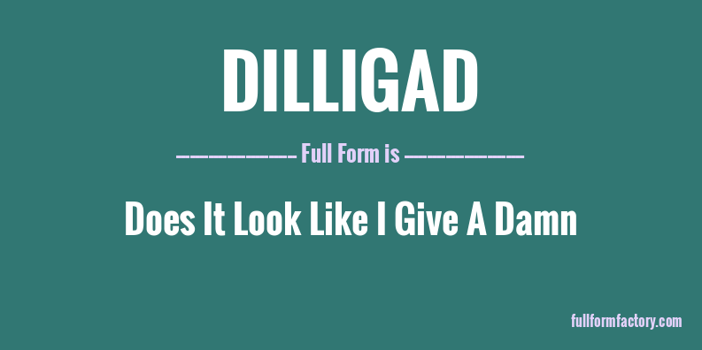 dilligad-full-form
