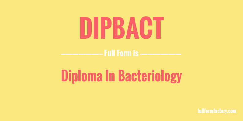 dipbact-full-form