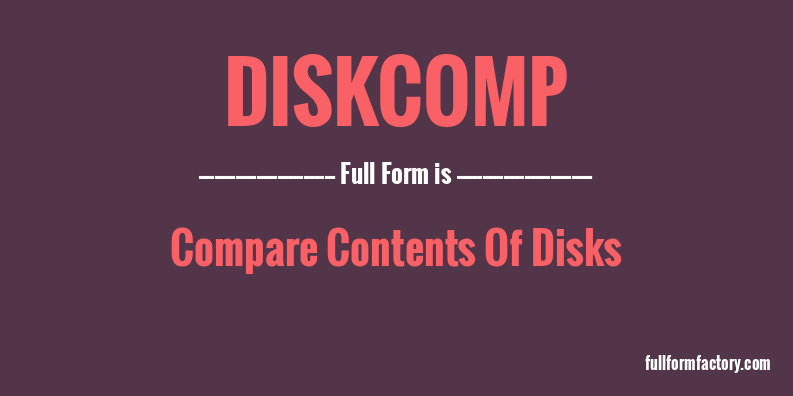diskcomp-full-form