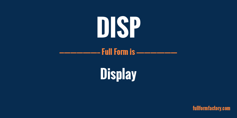 disp-full-form
