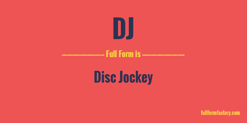 dj-full-form