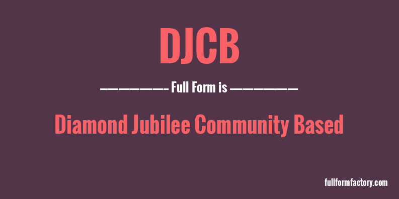 djcb-full-form