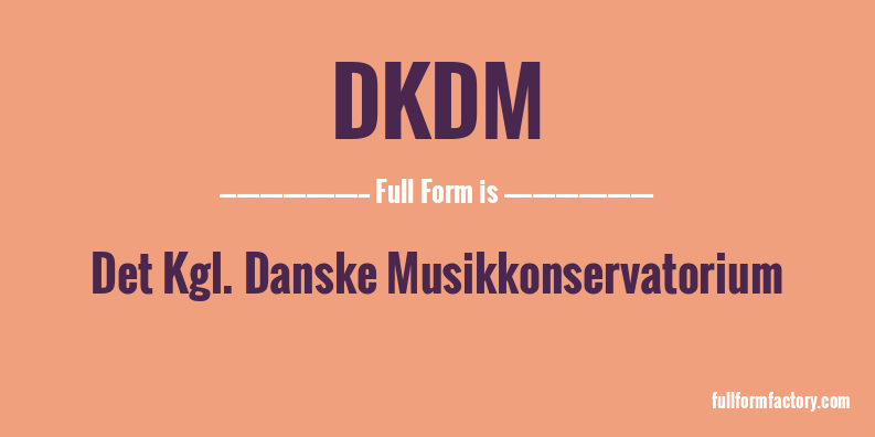 dkdm-full-form