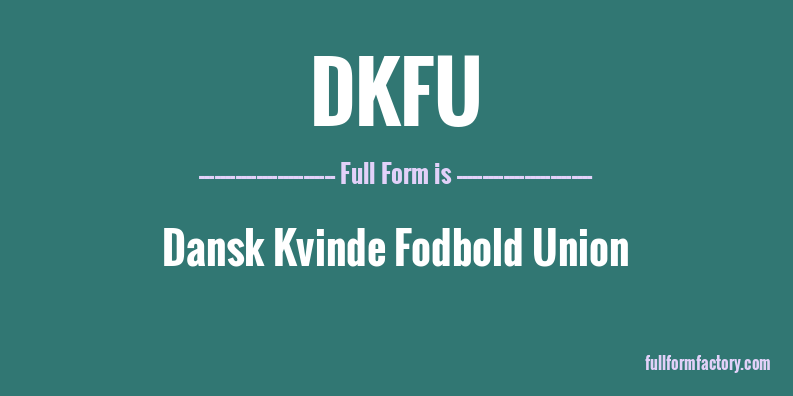 dkfu-full-form