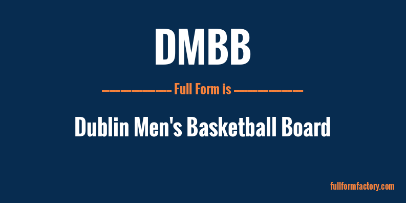 dmbb-full-form