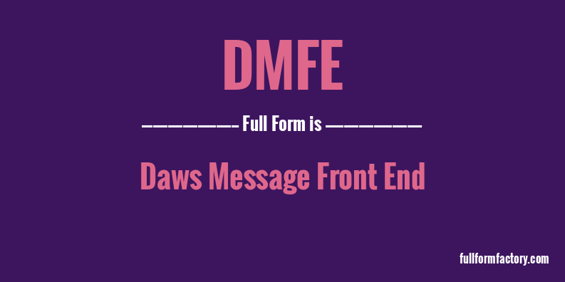 dmfe-full-form