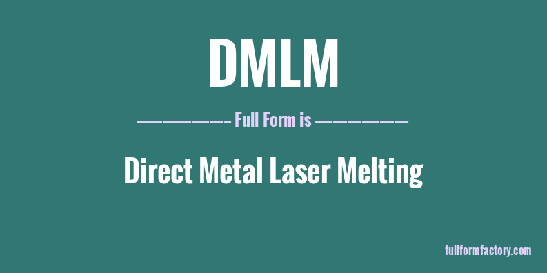 dmlm-full-form
