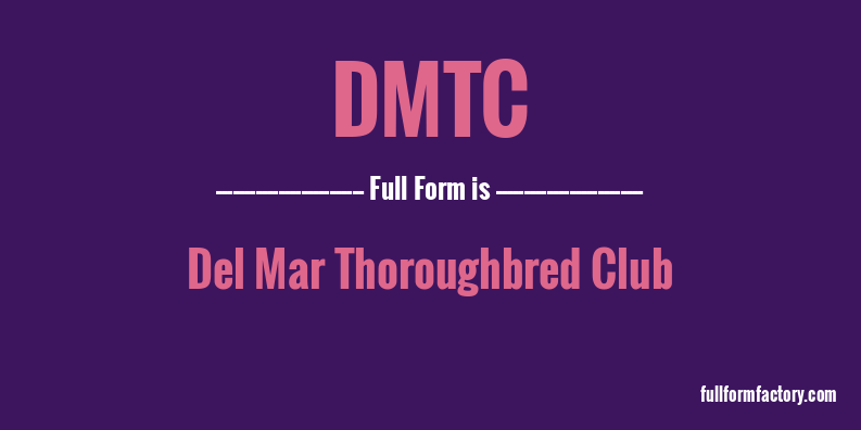 dmtc-full-form
