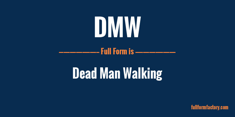 dmw-full-form