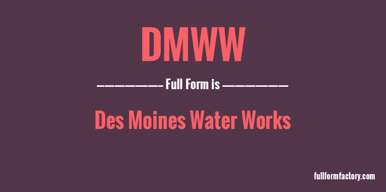 dmww-full-form