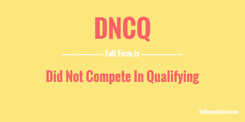 dncq-full-form