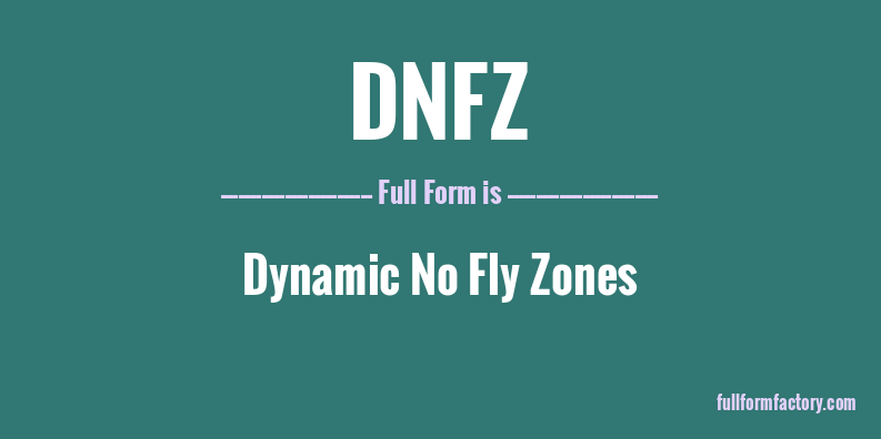 dnfz-full-form