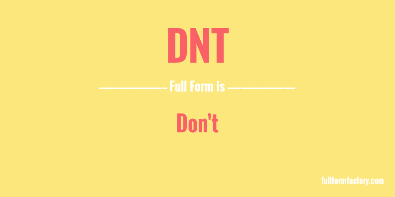 dnt-full-form