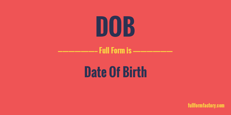 dob-full-form