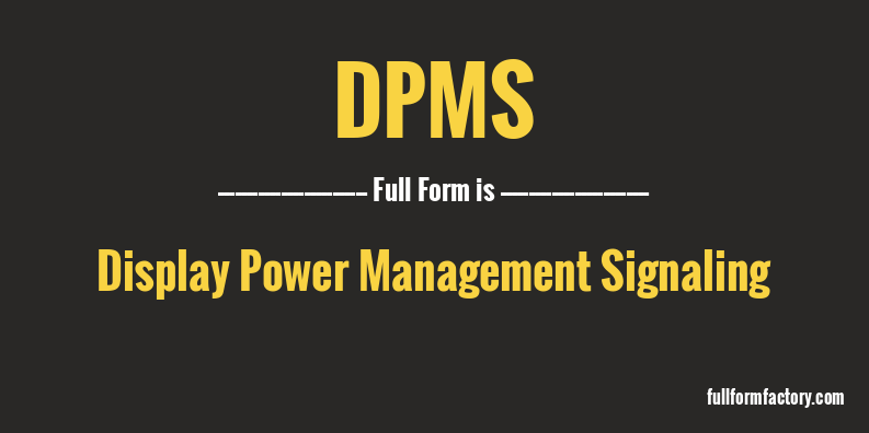 dpms-full-form
