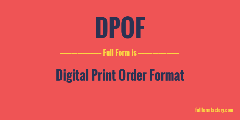 dpof-full-form