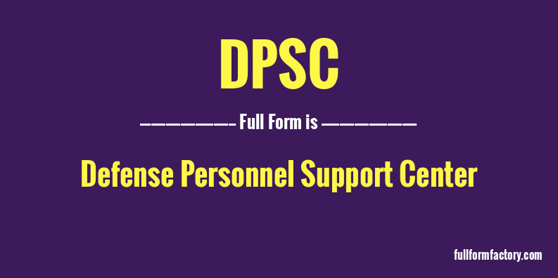 dpsc-abbreviation-meaning-fullform-factory