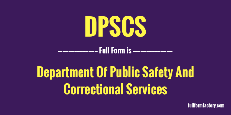 dpscs-full-form