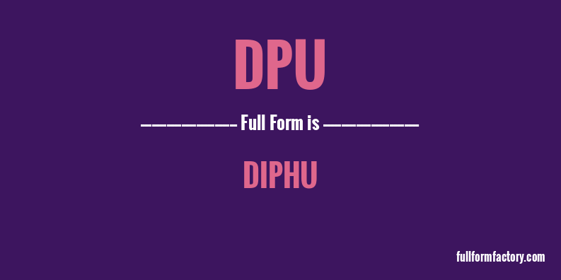 dpu-full-form