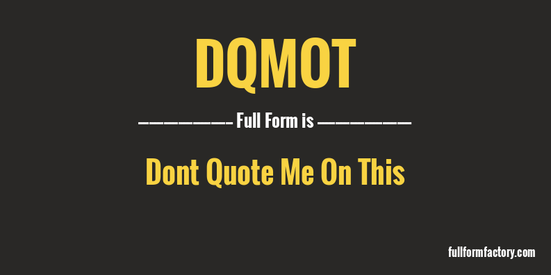 dqmot-full-form