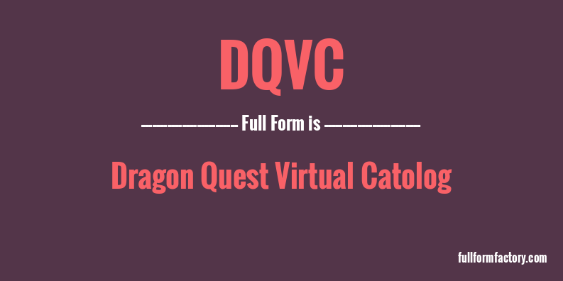 dqvc-full-form
