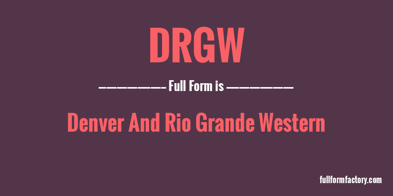 drgw-full-form