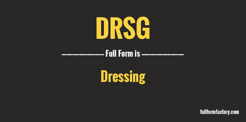 drsg-full-form