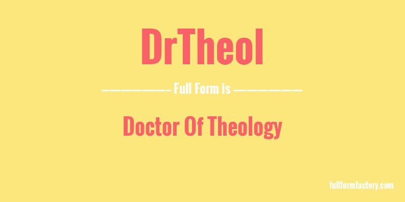 drtheol-full-form