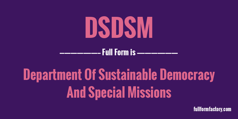 dsdsm-full-form