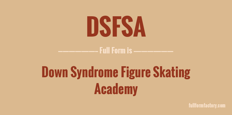 dsfsa-full-form