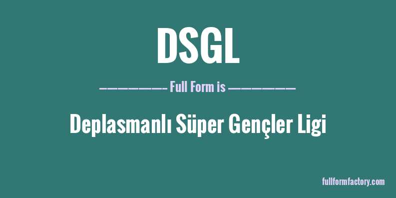 dsgl-full-form