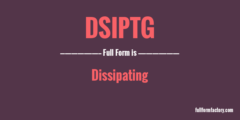 dsiptg-full-form