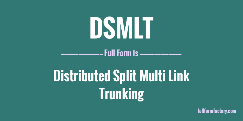 dsmlt-full-form