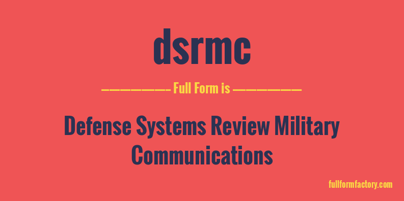 dsrmc-full-form