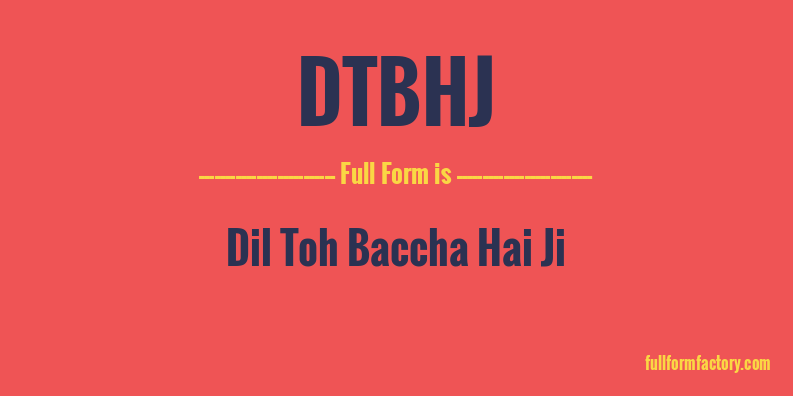 dtbhj-full-form