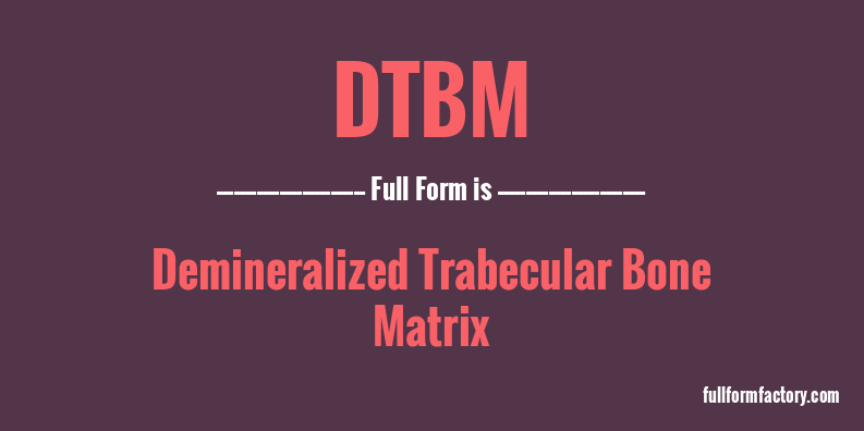 dtbm-full-form