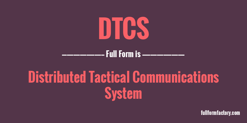 dtcs-full-form