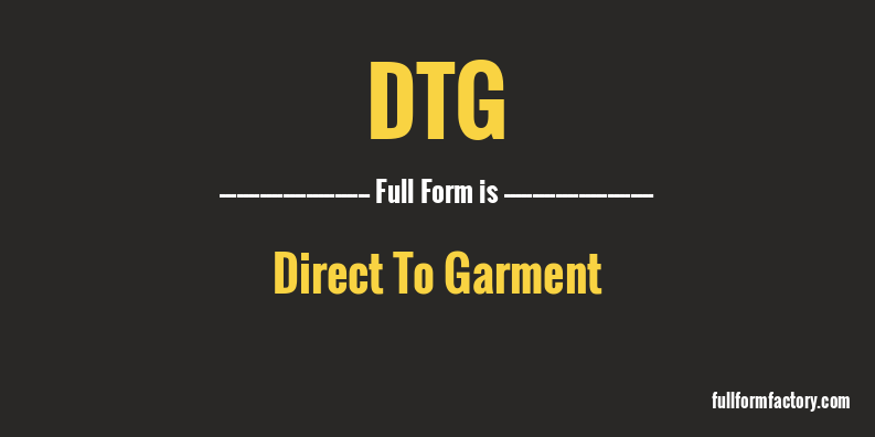 dtg-full-form